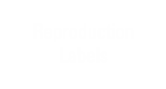 Reproduction Labels